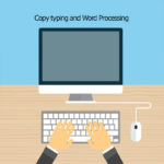 Copy typing and Word Processing